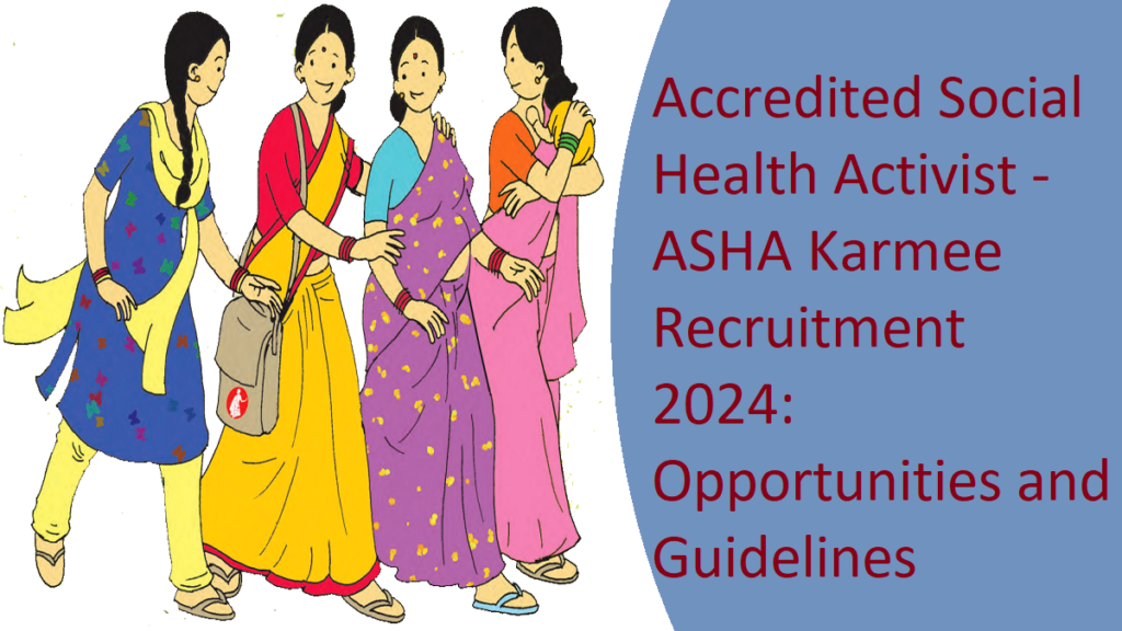 ASHA Karmee Recruitment 2024