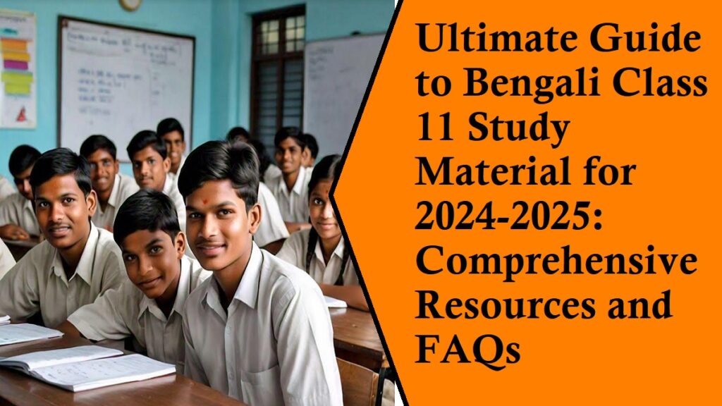 Bengali Class 11 Study Material