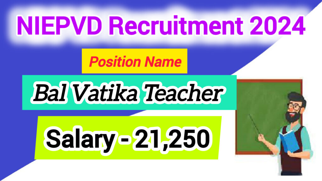 NIEPVD Dehradun Recruitment 2024