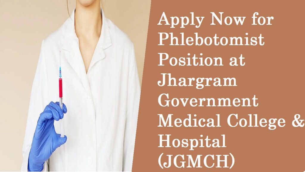 Phlebotomist Position at Jhargram