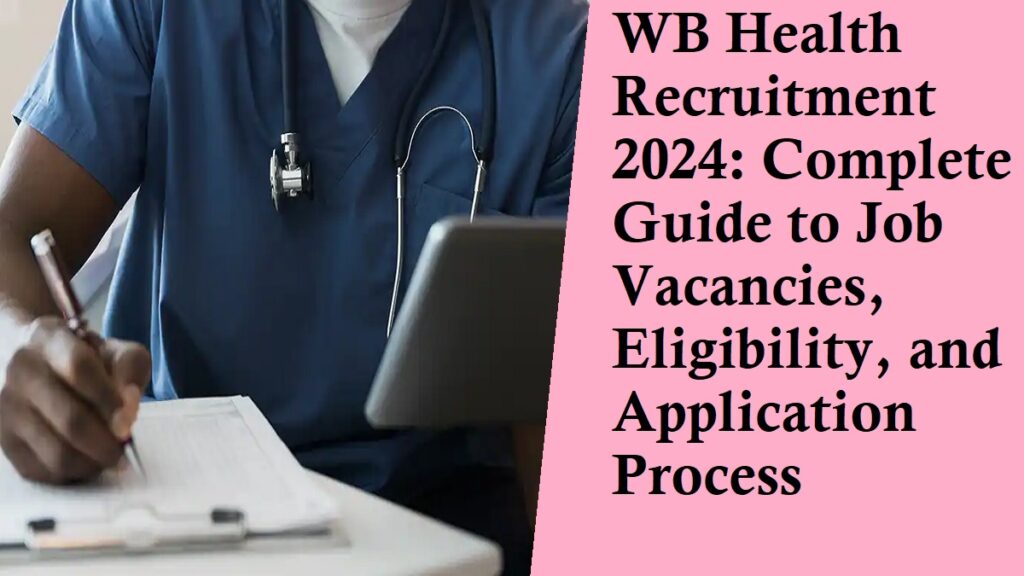 WB Health Recruitment 2024