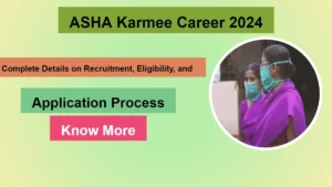 ASHA Karmee Career 2024